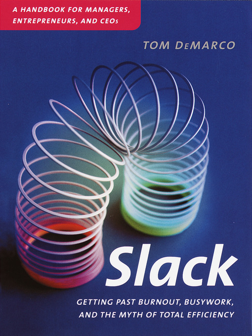Title details for Slack by Tom DeMarco - Available